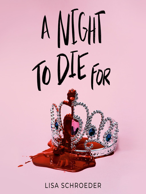 Title details for A Night to Die For by Lisa Schroeder - Available